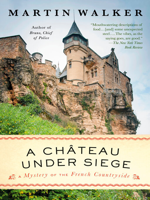 Title details for A Chateau Under Siege by Martin Walker - Available